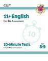 11+ GL 10-Minute Tests: English - Ages 8-9 (with Online Edition): unbeatable eleven plus preparation from the exam experts