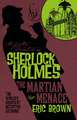 The Further Adventures of Sherlock Holmes: The Martian Menace