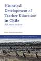 Historical Development of Teacher Education in C – Facts, Policies and Issues