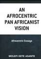 AFROCENTRIC PAN AFRICANIST VISCB