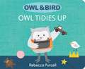 Owl & Bird: Owl Tidies Up