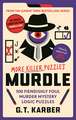 Murdle: More Killer Puzzles
