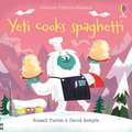 Yeti cooks spaghetti