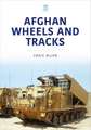 Afghan Wheels and Tracks