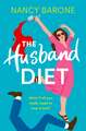 The Husband Diet: An absolutely laugh-out-loud and addictive page-turner!