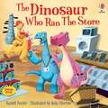 The Dinosaur Who Ran The Store