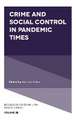 Crime and Social Control in Pandemic Times