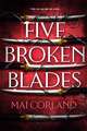 Five Broken Blades