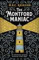 The Montford Maniac