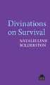 Divinations on Survival