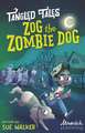 Walker, S: Zog the Zombie Dog / The Grim Reaper's Apprentice