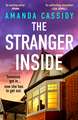 The Stranger Inside: A compulsive and gripping crime thriller from the Irish Times bestselling author of The Perfect Place