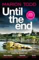 Until the End: A gripping Scottish police procedural