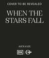 When the Stars Fall: A forbidden romantasy of divine claims, deadly Gods, and a stolen throne