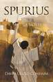 Spurius, A Novel