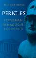 Pericles: Statesman, Demagogue, Eccentric