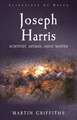 Joseph Harris: Scientist, Artisan, Assay Master