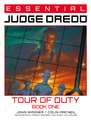 Essential Judge Dredd: Tour of Duty Book 1