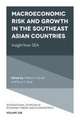 Macroeconomic Risk and Growth in the Southeast A – Insight from SEA