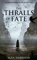 The Thralls of Fate