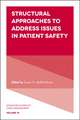 Structural Approaches to Address Issues in Patient Safety