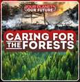 Caring for the Forests