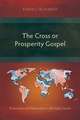 The Cross or Prosperity Gospel