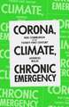 Corona, Climate, Chronic Emergency: War Communism in the Twenty-First Century