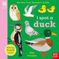 National Trust: My Very First Spotter's Guide: I Spot a Duck