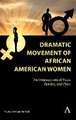 Dramatic Movement of African American Women