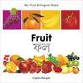 My First Bilingual Book - Fruit - English-bengali