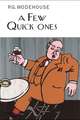 Wodehouse, P: Few Quick Ones