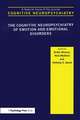 The Cognitive Neuropsychiatry of Emotion and Emotional Disorders: A Special Issue of Cognitive Neuropsychiatry