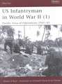 Us Infantryman in World War II (1): Pacific Area of Operations 1941 45