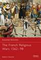 The French Religious Wars 1562–1598