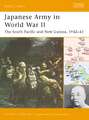 Japanese Army in World War II: The South Pacific and New Guinea, 1942-43