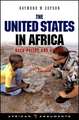 The United States in Africa: Bush Policy and Beyond