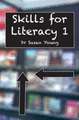 SKILLS FOR LITERACY 1