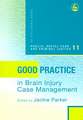 Good Practice in Brain Injury Case Management: Coping with Disasters and Acute Traumas