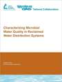 Characterizing Microbial Water Quality in Reclaimed Water Distribution Systems