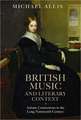 British Music and Literary Context – Artistic Connections in the Long Nineteenth Century