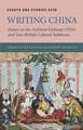 Writing China – Essays on the Amherst Embassy (1816) and Sino–British Cultural Relations