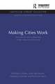 Making Cities Work: Role of Local Authorities in the Urban Environment