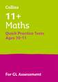 11+ Maths Quick Practice Tests Age 10-11 (Year 6) Book 1