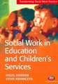 Social Work in Education and Children's Services