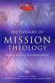 Dictionary of Mission Theology PB – Evangelical Foundations