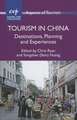 Tourism in China: Destinations, Planning and Experiences