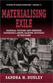 Materialising Exile