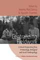 Centralizing Fieldwork: Critical Perspectives from Primatology, Biological and Social Anthropology