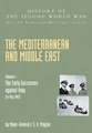 Mediterranean and Middle East Volume I: The Early Successes against Italy (to May 1941): HISTORY OF THE SECOND WORLD WAR: UNITED KINGDOM MILITARY SERI